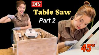 DIY Table Saw With 45 Degree Angle | DIY Table Saw ( Part 2 )