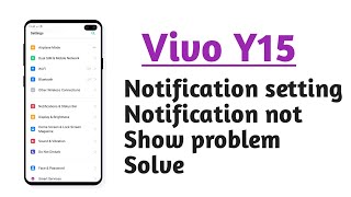 Vivo Y15 , Notification setting notification not Show problem solve