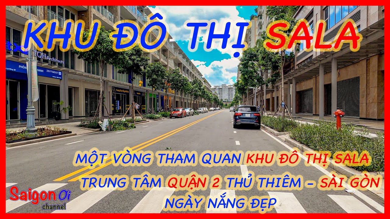 Khu đô thị Sala Thủ Thiêm quận 2 Sài Gòn bây giờ ra sao ??