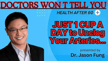 DRINK 1 CUP A DAY to Unclog Your Arteries | Dr. Jason Fung