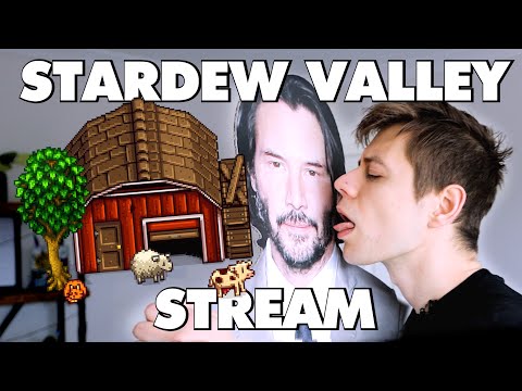 Streaming Stardew Valley Is An Absolute Nightmare - Streaming Stardew Valley Is An Absolute Nightmare