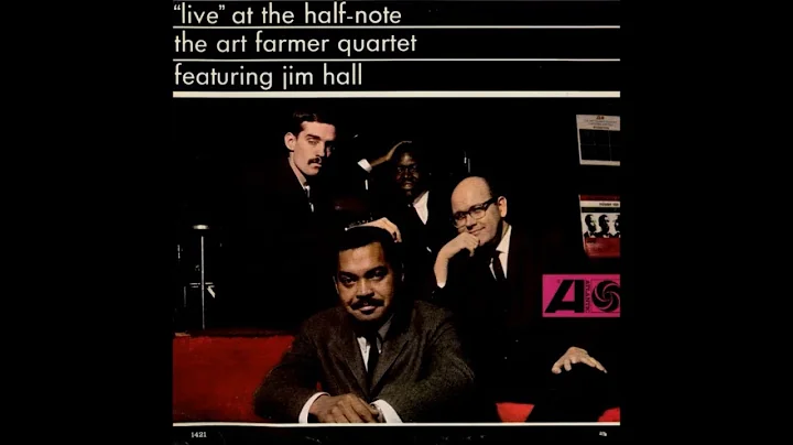 Art Farmer & Jim Hall -  Live at the Half Note ( F...