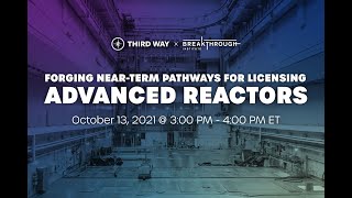 Forging Near-Term Pathways for Licensing Advanced Reactors