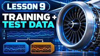Preparing Training and Testing Data for Aircraft Engine Prediction | Lesson 9