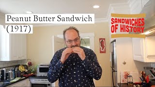 Peanut Butter Sandwich (1917) on Sandwiches of History⁣