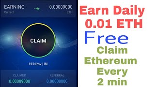 Free Earn Daily 0.02 Eth Claim Your Ethereum In Every 2 Minutes