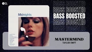 Taylor Swift - Mastermind [BASS BOOSTED]