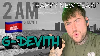 G - Devith 🇰🇭 - 2Am | Official Video (Reaction!!!)