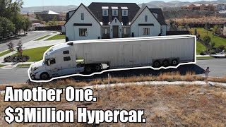 Yep. Another Hypercar Delivered to my New House!