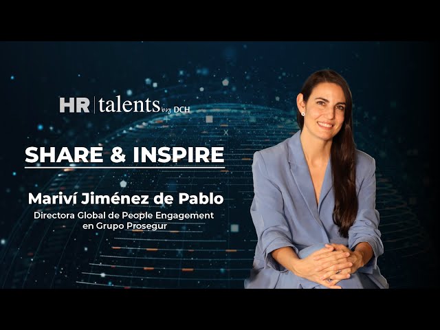 People Engagement y transformación cultural | Share & Inspire | Marivi Jiménez de Pablo | Prosegur