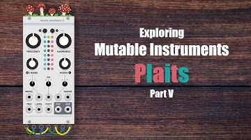 Plaits Synthesis Models Series #5 - Harmonic oscillator