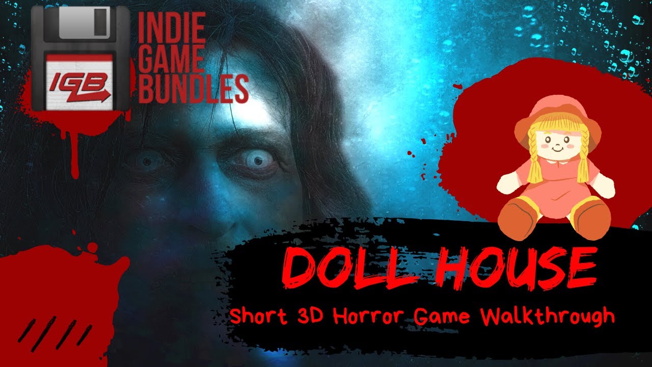 Free Game: Doll House is a short horror game with creepy dolls - IGB