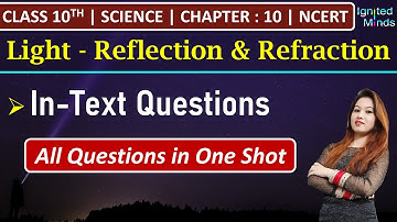 Class 10th Science Chapter 10 | In-Text Questions | Light | NCERT