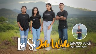 ISO SI ZELE WOLO | SMANDU VOICE