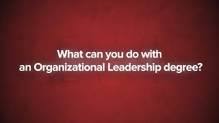 What Can You Do With An Organizational Leadership Degree?