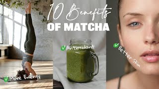 10 Health Benefits of Matcha Tea - Matcha Tea Benefits Benefits Explained