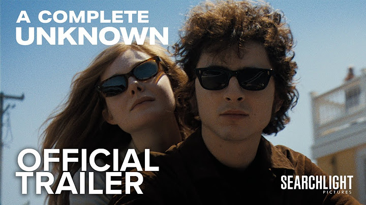 A COMPLETE UNKNOWN | Official Trailer | English