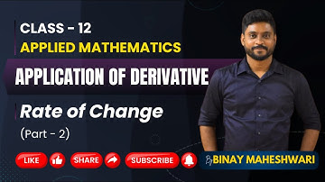 Class 12 Applied Maths|Rate of Change|Application of Derivatives|L-2