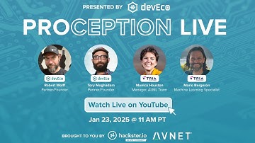 PROCEPTION Live | Exploring Tria Technologies with Avnet and Hacksterio