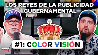 LOS REYES DE LA PUBLICIDAD GUBERNAMENTAL: #1 COLOR VISIÓN
