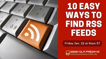 10 Easy Ways to Find RSS Feeds | Geek Out Fridays | RSSMasher Technology