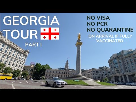 GEORGIA TOUR PART 1 | QUARANTINE FREE TRAVEL DUBAI TO TBILISI GEORGIA | GEORGIA 2021 | თბილისი