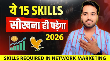 ये 15 Skills सीखना ही पड़ेगा 😲 || Skills Required In Network Marketing || Gaurav Kumar 