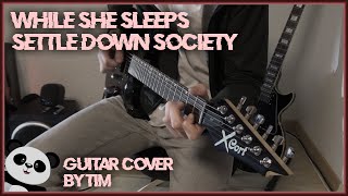 While She Sleeps - Settle down Society Guitar Cover by Tim