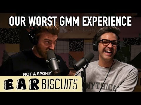 Our Worst GMM Experience (AMA) | Ear Biscuits Ep. 136