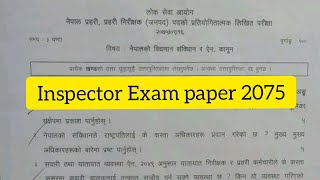 Inspector  Exam paper 2075!!नेपालको बिद्यमान संविधान र ऐन कानुन!!old question paper!!