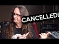 The Show has been Cancelled!