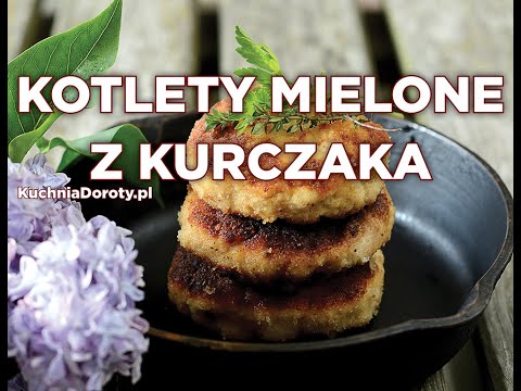 Wideo: Klopsiki Z Mielonego Kurczaka I Filetów: Przepisy Krok Po Kroku Ze Zdjęciami I Filmami