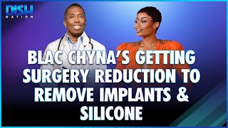 Blac Chyna's Getting Surgery Reduction to Remove Implants & Silicone
