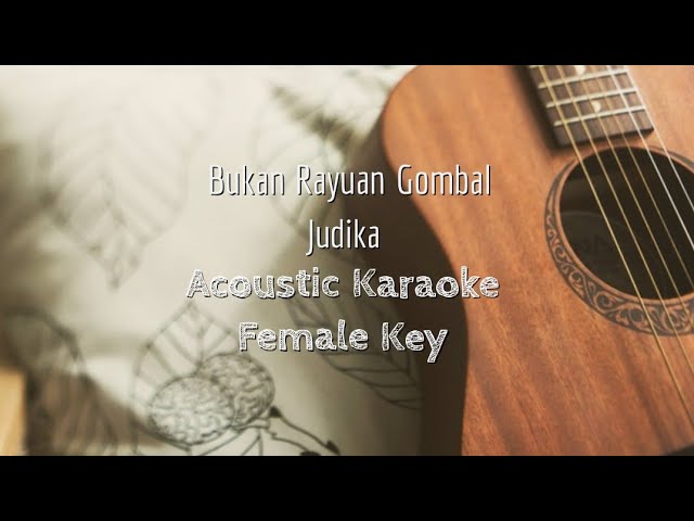 Bukan Rayuan Gombal Judika Acoustic Karaoke Female Key Youtube
