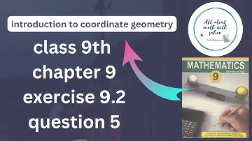 class 9th chapter 9 introduction to coordinate geometry