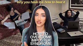 how to overcome IMPOSTER SYNDROME | the causes, signs, mindset shifts, new habits & reassurance