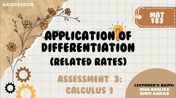 MAT 183 VIDEO ASSESSMENT 3 - APPLICATION OF DIFFERENTIATION (RELATED RATES)
