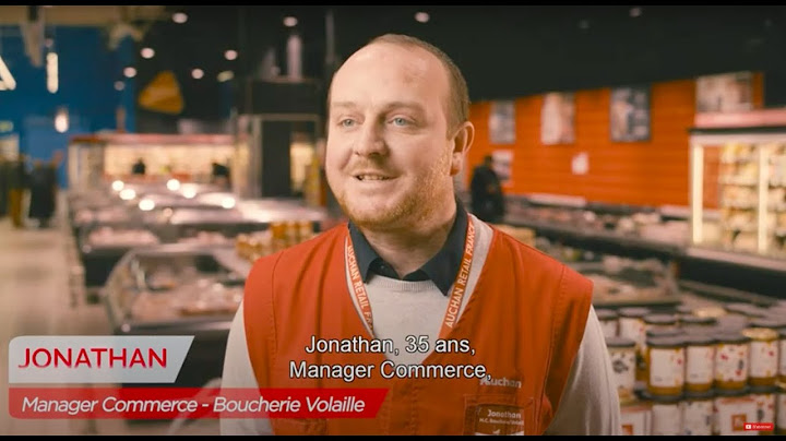 Jonathan, 35 ans, manager commerce boucherie chez Auchan Retail France