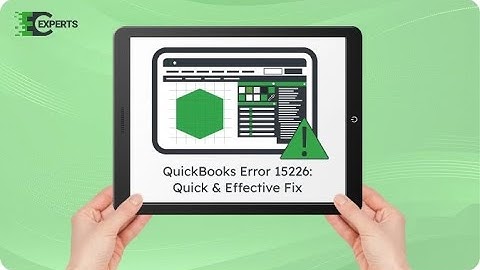 How to Fix QuickBooks Error 15226 - Update & Payroll Failures