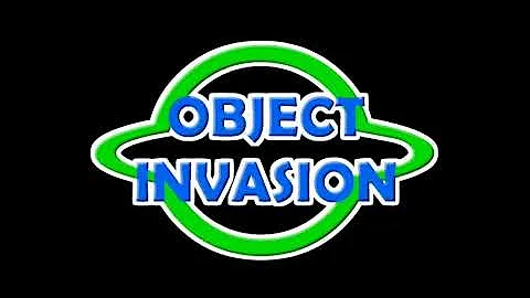 Object Invasion (Episode 9-+) Intro