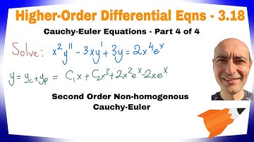 Higher-Order ODE - 3.18 - Cauchy-Euler Equation - Part 4 of 4