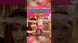 Tiktokers de Maquillaje hicieron el trend viral de #Asoka