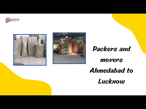 Packers and movers Ahmedabad to Lucknow | Rehousing packers and movers