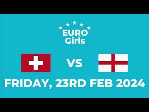 Switzerland vs England - Euro Girls 2024