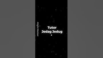 RUMUS JEDAG JEDUG ALIGHT MOTION MUDAH DI PAHAMI V 4.0 KE ATAS