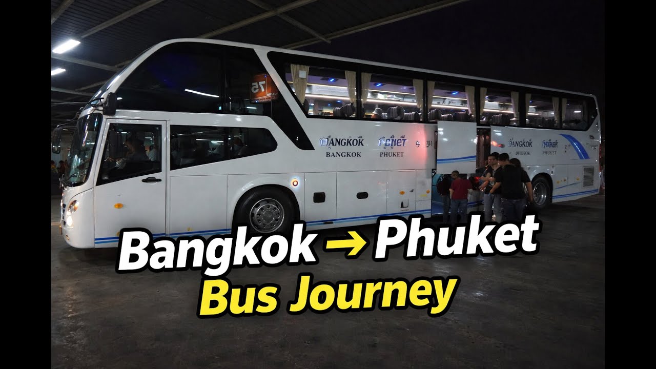 Bangkok to Phuket Bus journey