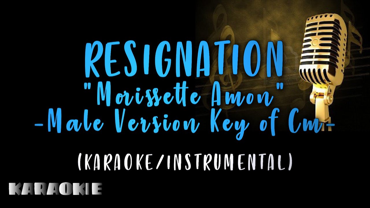 Morissette Amon - Resignation  (Male Version Key of Cm)
