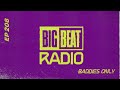 Big Beat Radio: EP #208 - BADDIES ONLY (Ibiza Summer Mix)