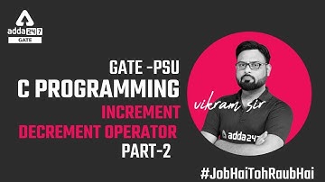 Increment/Decrement Operator #2 | GATE C PROGRAMMING | GATE 2023 | By Vikram sir