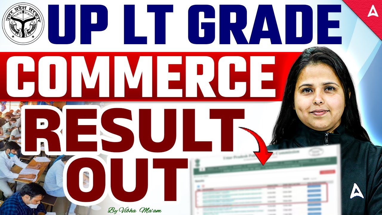 UP LT Grade 2025 Result Out | UP LT Grade Commerce Result | UP LT Grade 2025 Result Latest News